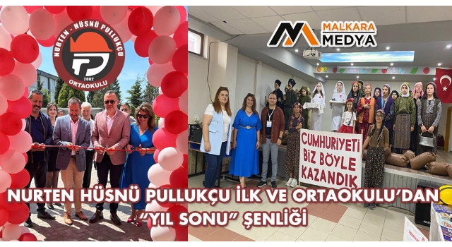 Nurten Hüsnü Pullukçu İlk ve Ortaokulu’dan “YIL SONU” Şenliği