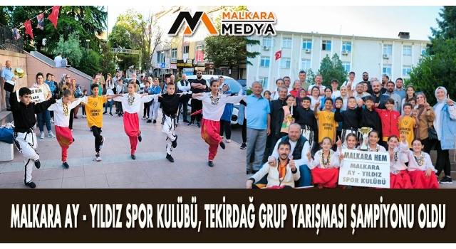 Malkara Ay - Yıldız Spor Kulübü, Tekirdağ Grup Yarışması Şampiyonu Oldu