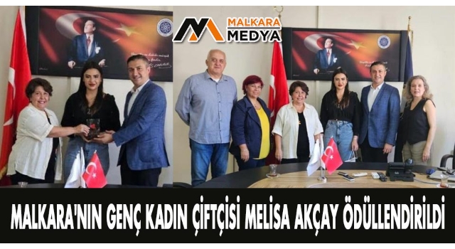 Malkara'nın Genç Kadın Çiftçisi Melisa Akçay Ödüllendirildi