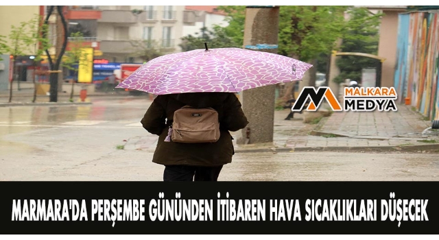 Marmara'da perşembe gününden itibaren hava sıcaklıkları düşecek