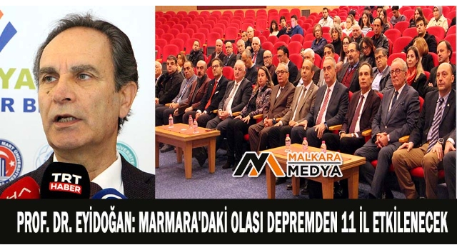 Prof. Dr. Eyidoğan: Marmara'daki olası depremden 11 il etkilenecek