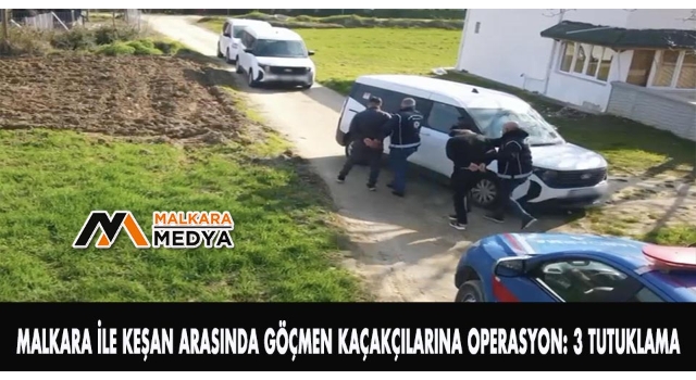 Malkara ile Keşan arasında göçmen kaçakçılarına operasyon: 3 tutuklama