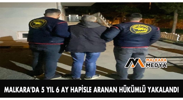 Malkara'da 5 yıl 6 ay hapisle aranan hükümlü yakalandı