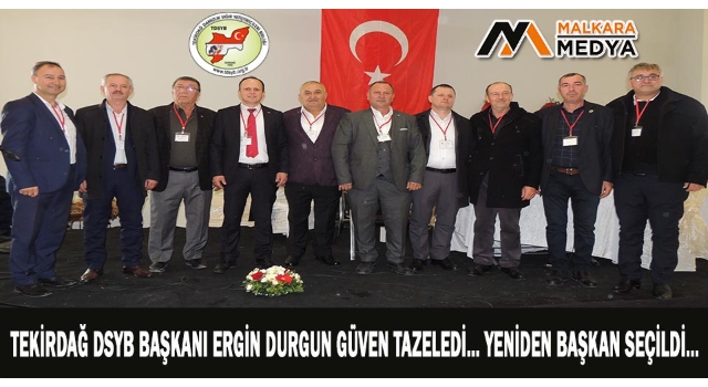 Tekirdağ DSYB Başkanı Ergin Durgun Güven Tazeledi… Yeniden Başkan Seçildi…