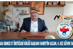 Malkara Kırmızı Et Üreticileri Birliği Başkanı Fahrettin Kazan, 4. Kez Güven Tazeledi