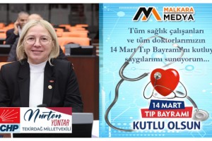 CHP Tekirdağ Milletvekili Nurten Yontar’ın “14 MART TIP BAYRAMI” Mesajı