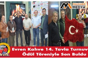 Evren Kahve 14. Tavla Turnuvası Ödül Töreniyle Son Buldu