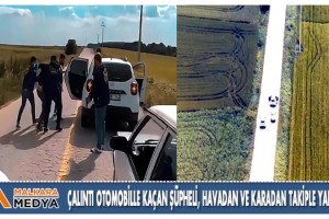 Çalıntı otomobille kaçan şüpheli, havadan ve karadan takiple yakalandı