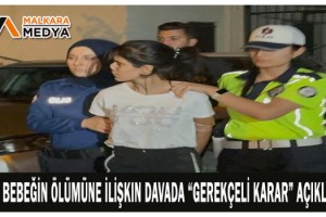 Sıla bebeğin ölümüne ilişkin davada "Gerekçeli Karar" açıklandı